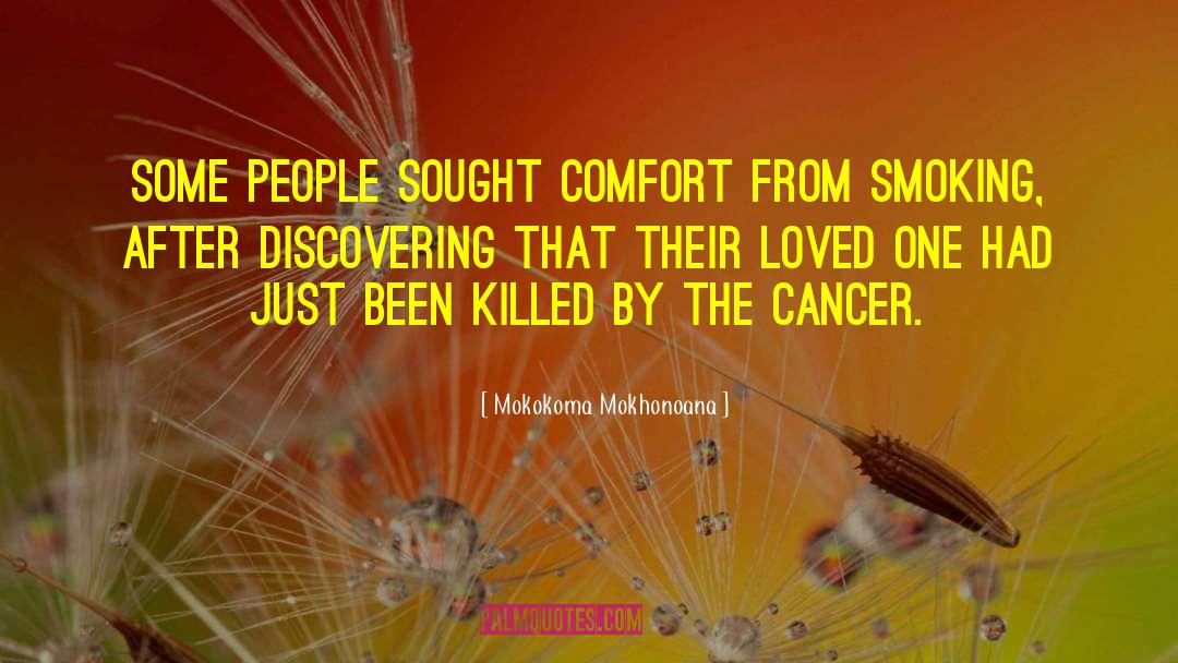 Loved One quotes by Mokokoma Mokhonoana