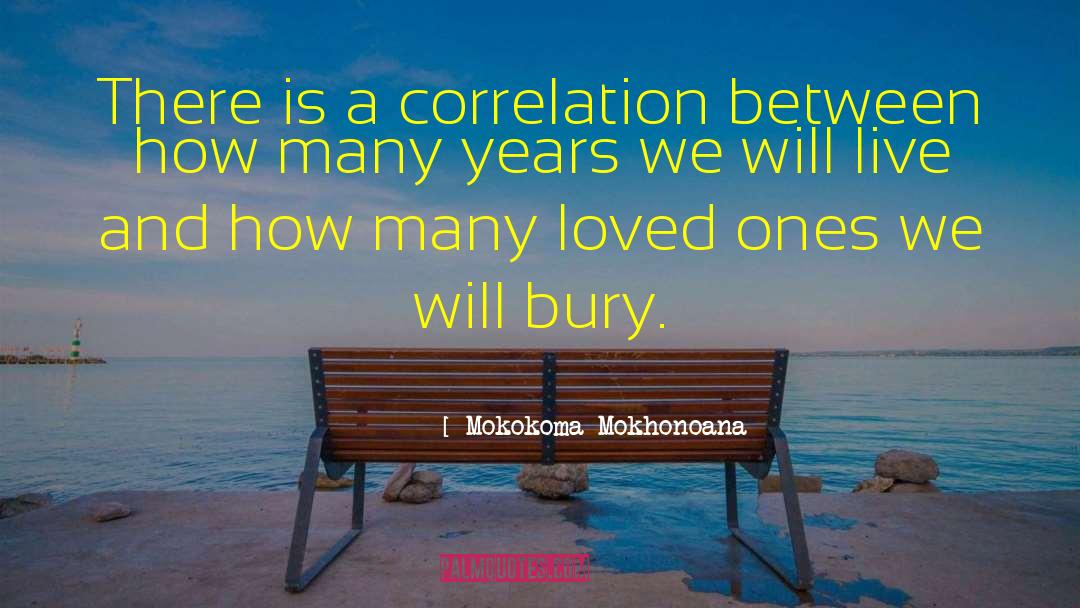 Loved Ones Hurting quotes by Mokokoma Mokhonoana