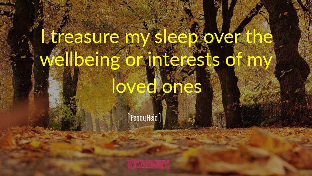 Loved Ones Hurting quotes by Penny Reid