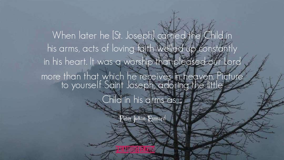 Loved Ones In Heaven Pinterest quotes by Peter Julian Eymard