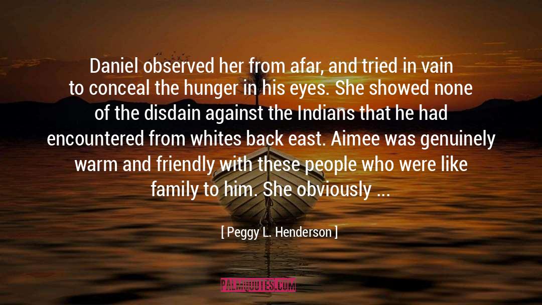 Loved Ones Who Hurt Us quotes by Peggy L. Henderson