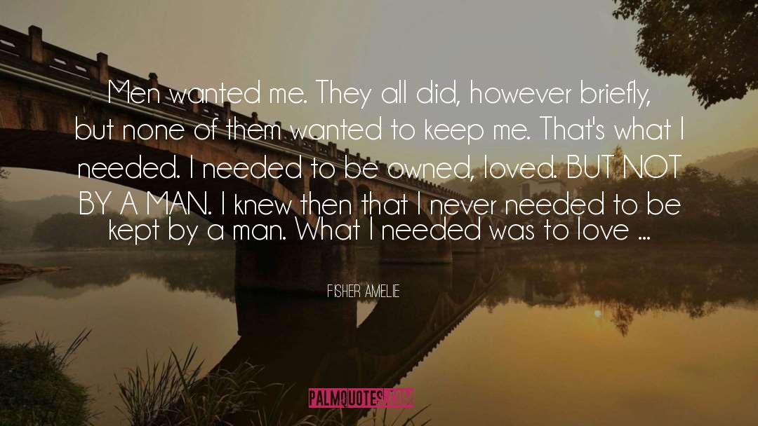Loved quotes by Fisher Amelie