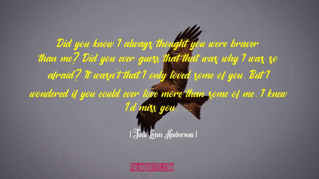 Loved You quotes by Jodi Lynn Anderson