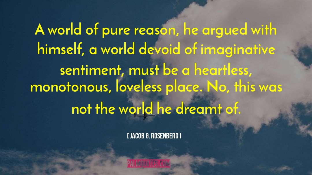 Loveless quotes by Jacob G. Rosenberg