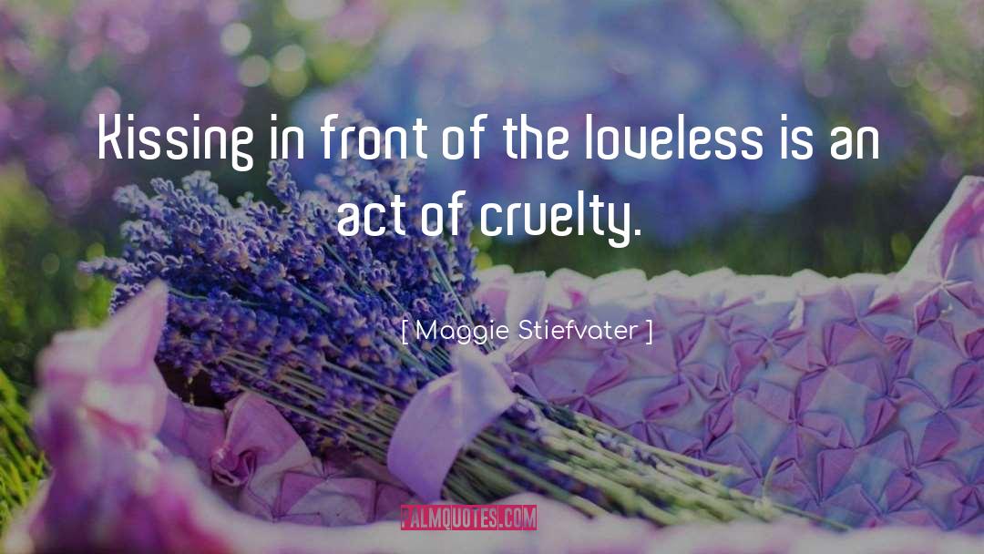 Loveless quotes by Maggie Stiefvater