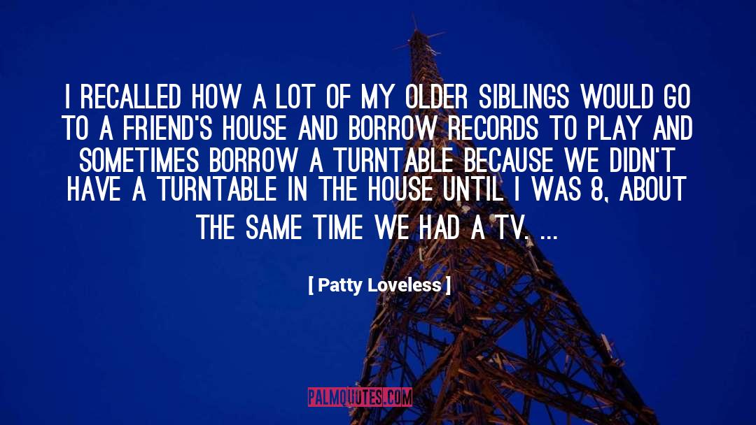 Loveless quotes by Patty Loveless