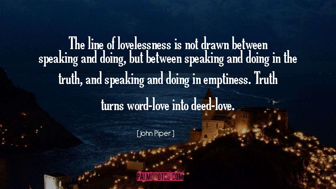 Lovelessness quotes by John Piper