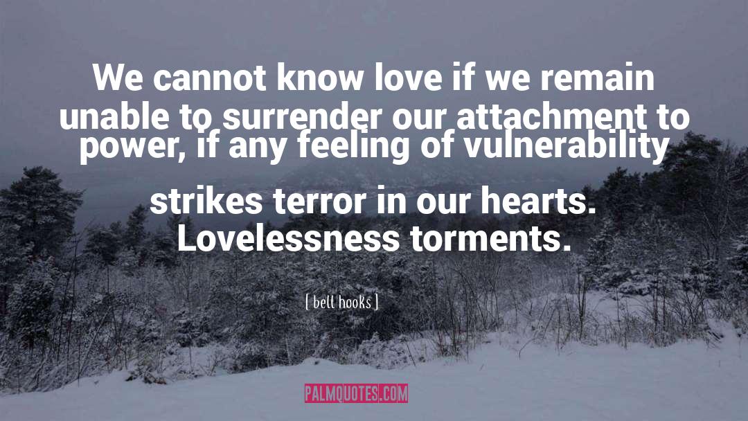 Lovelessness quotes by Bell Hooks