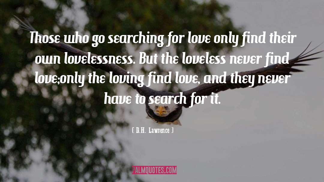 Lovelessness quotes by D.H. Lawrence