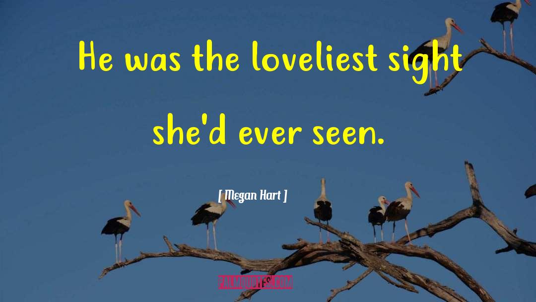 Loveliest quotes by Megan Hart