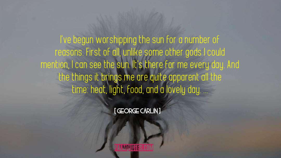 Lovely Day quotes by George Carlin