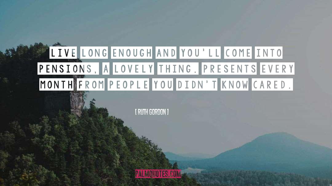 Lovely Evening With Friends quotes by Ruth Gordon