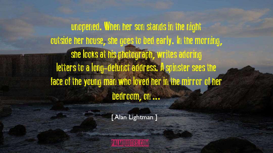 Lovely Face quotes by Alan Lightman