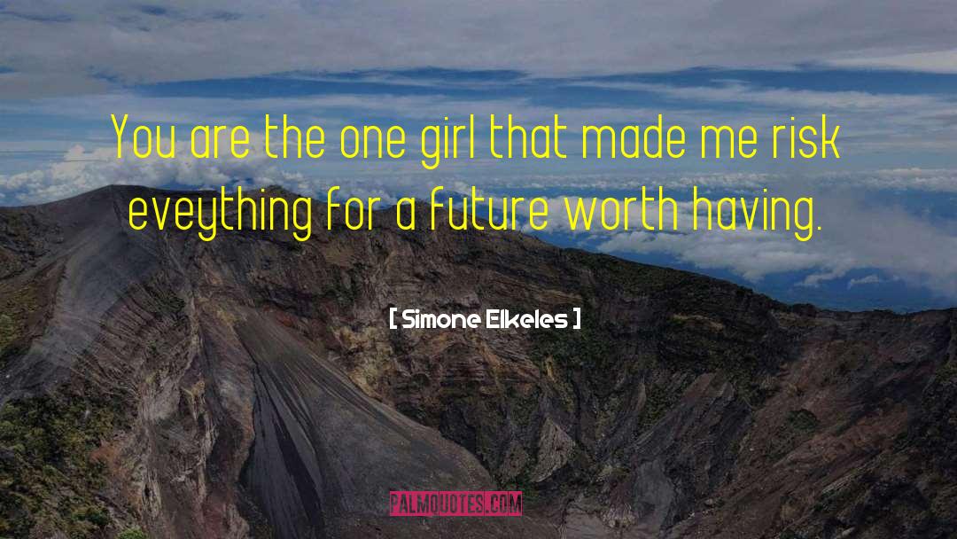 Lovely Girl quotes by Simone Elkeles