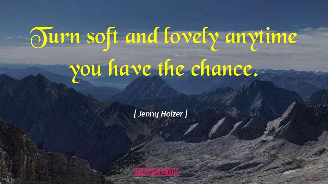 Lovely Insta quotes by Jenny Holzer