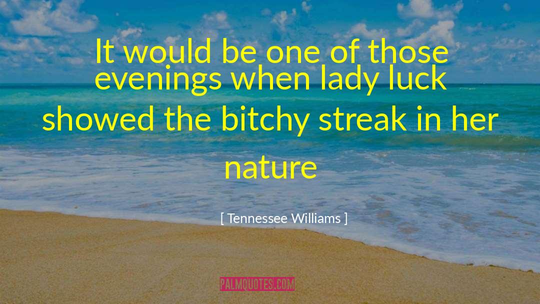 Lovely Lady quotes by Tennessee Williams