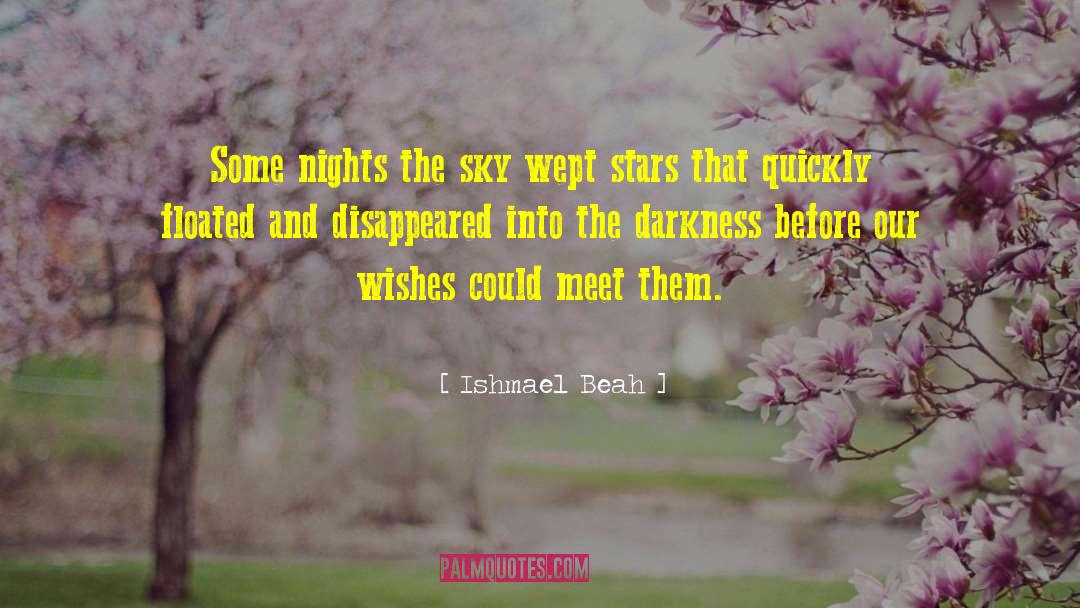 Lovely Night Wishes quotes by Ishmael Beah