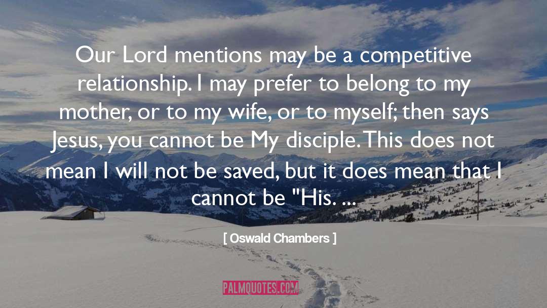 Lovely Wife quotes by Oswald Chambers