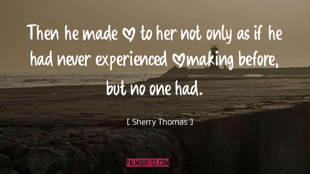 Lovemaking quotes by Sherry Thomas