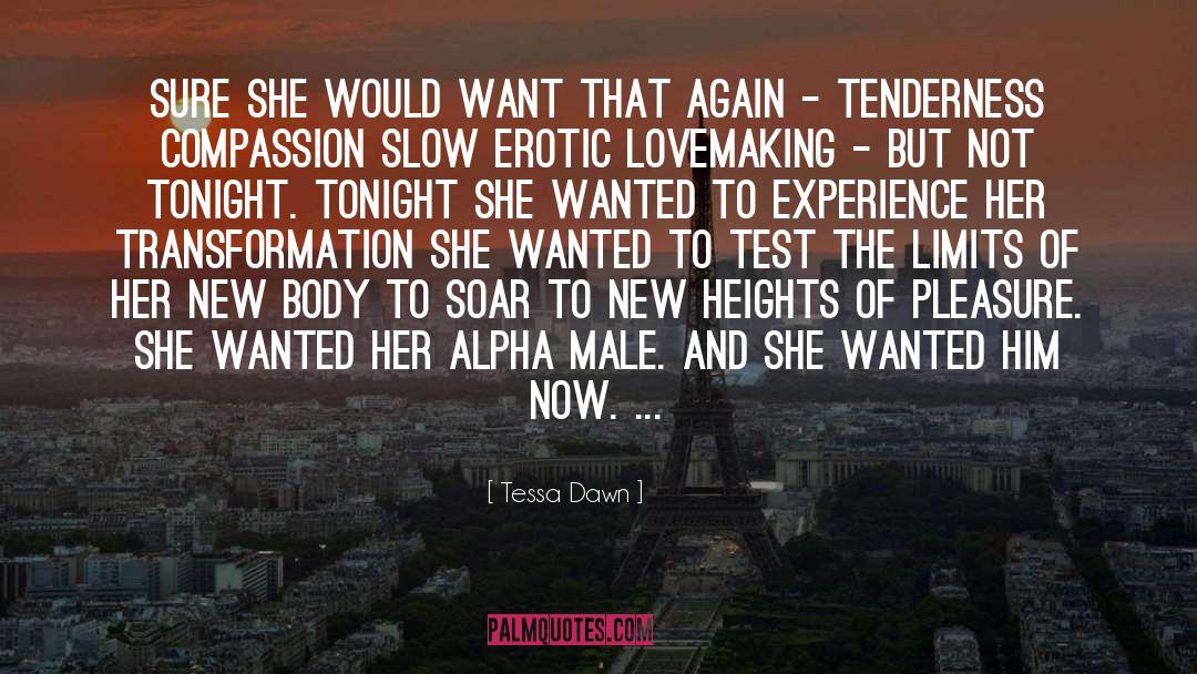 Lovemaking quotes by Tessa Dawn