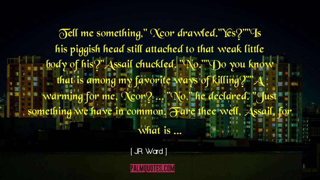 Lover At Last quotes by J.R. Ward
