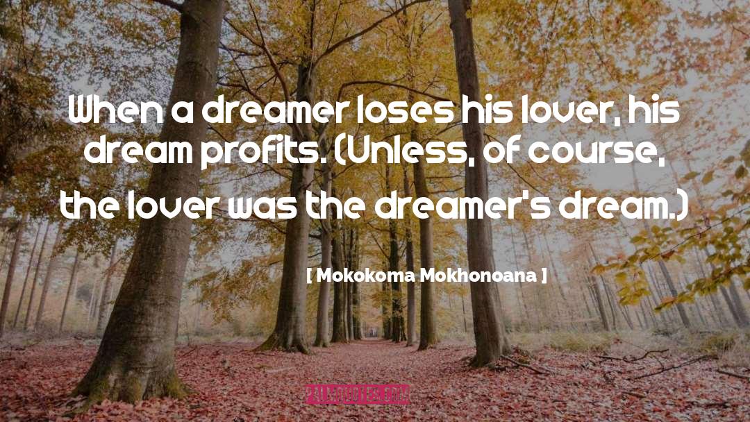 Lover quotes by Mokokoma Mokhonoana