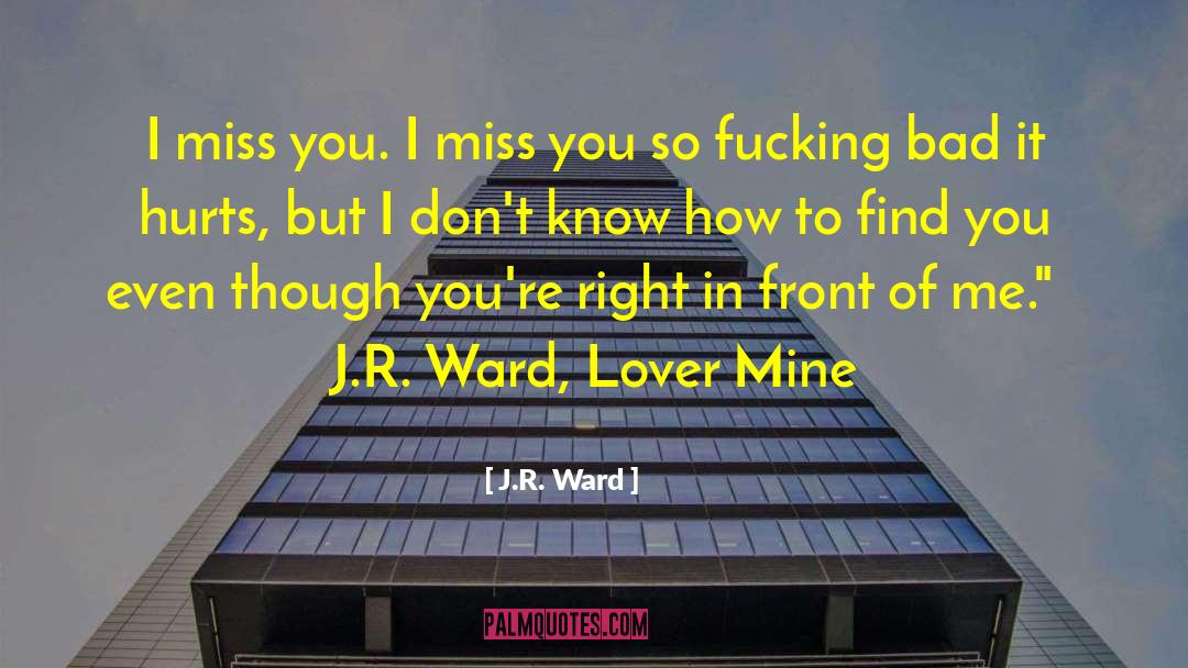 Lover Sadness quotes by J.R. Ward