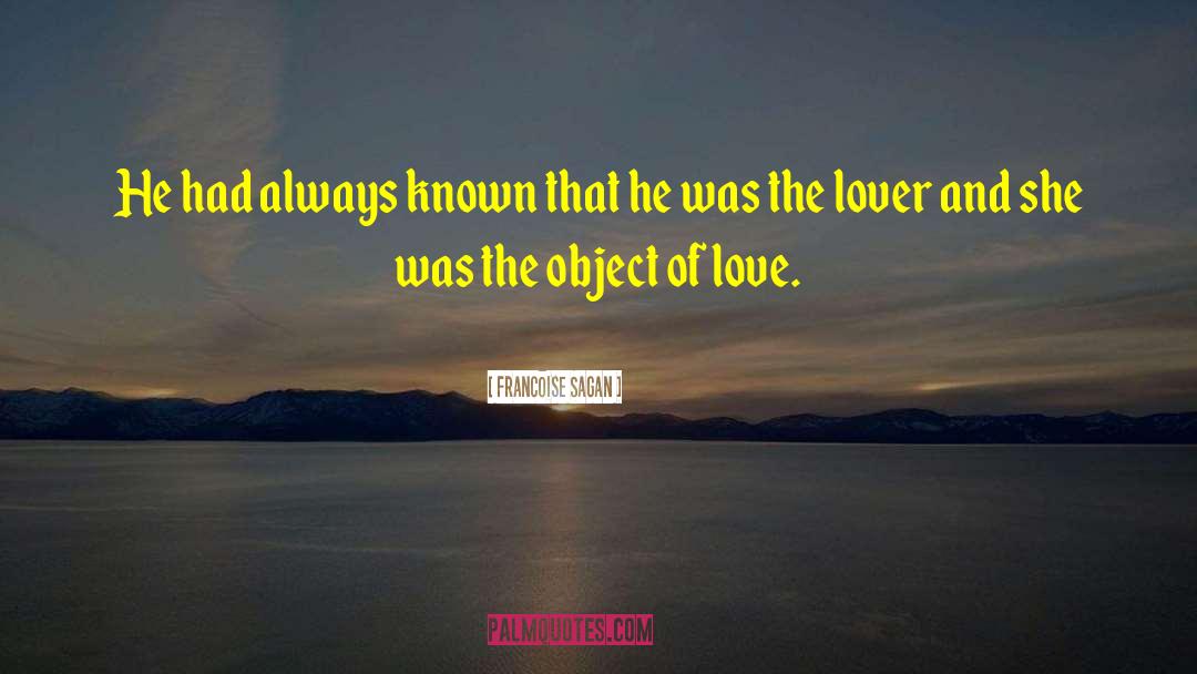 Lover Unbound quotes by Francoise Sagan