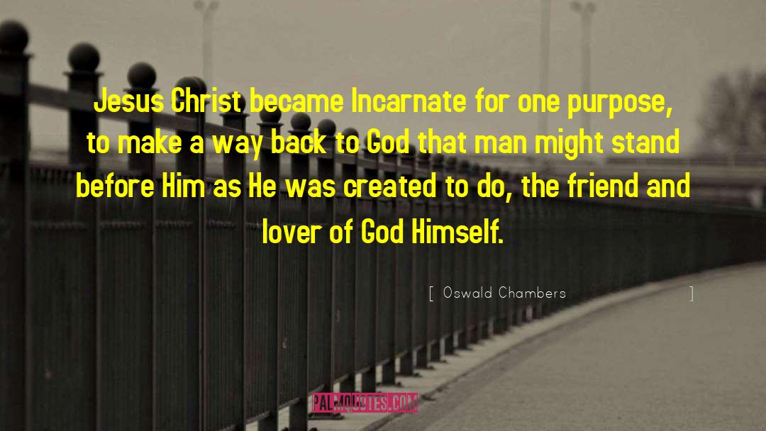 Lovers And Friends quotes by Oswald Chambers