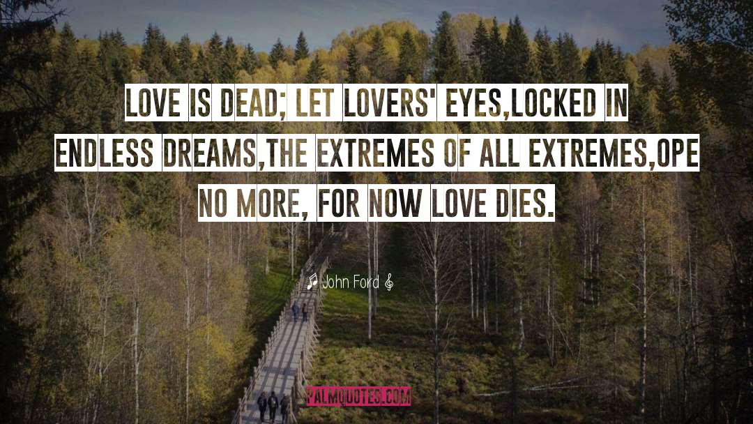 Lovers Eyes quotes by John Ford