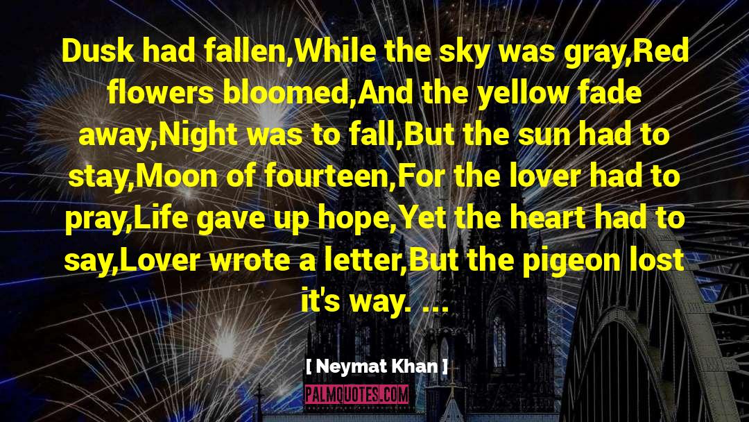 Lovers Life Living quotes by Neymat Khan