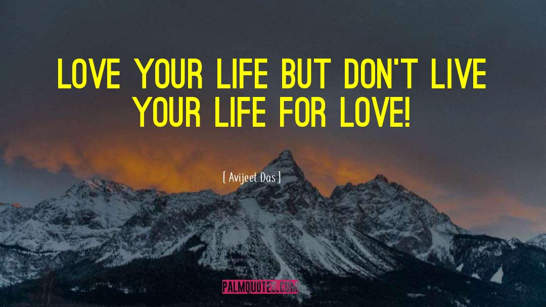 Lovers Life Living quotes by Avijeet Das
