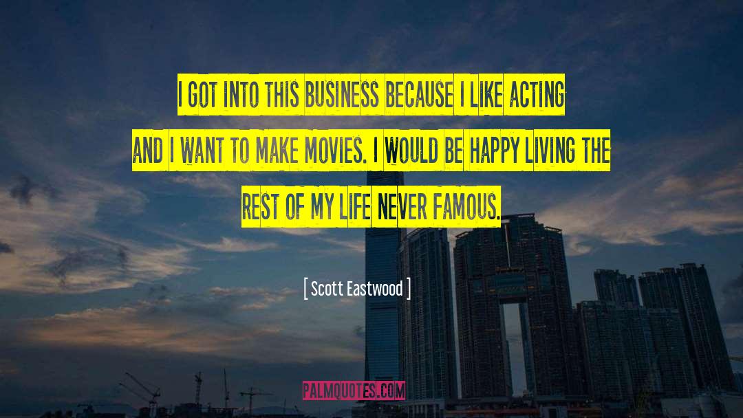 Lovers Life Living quotes by Scott Eastwood