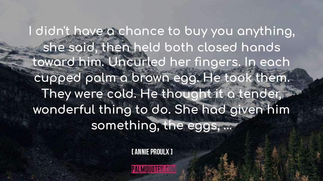 Lovers Love quotes by Annie Proulx