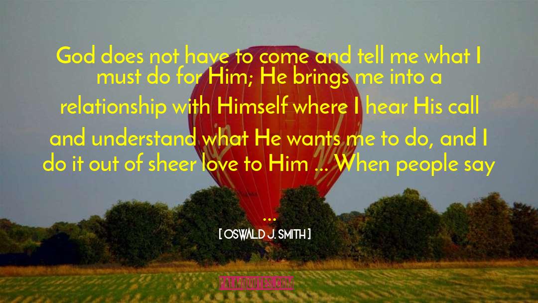 Lovers Love quotes by Oswald J. Smith