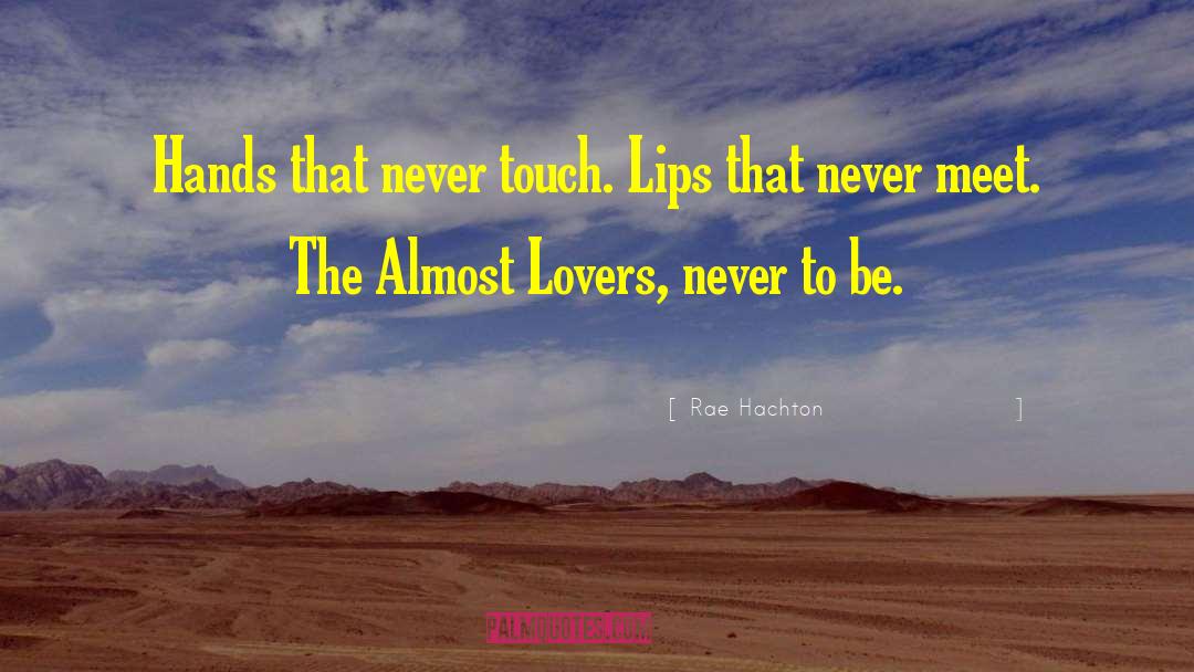 Lovers Love quotes by Rae Hachton