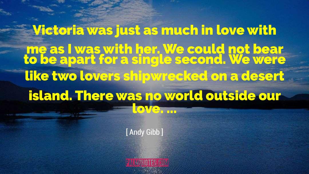 Lovers Love Story quotes by Andy Gibb