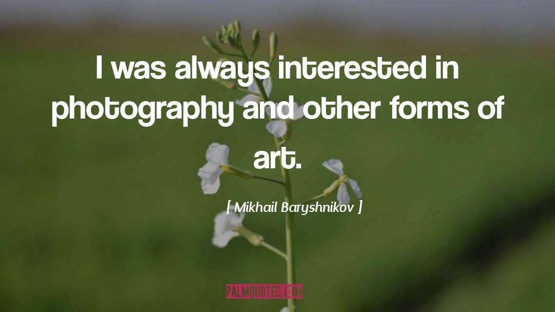 Lovers Of Art quotes by Mikhail Baryshnikov