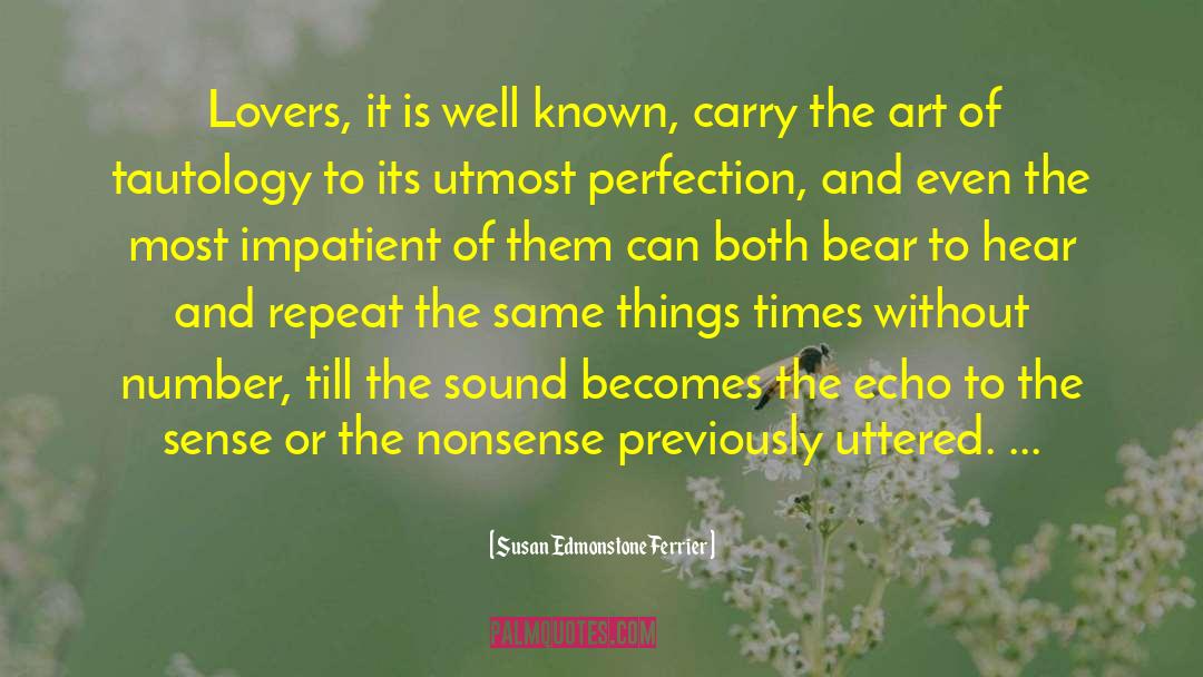 Lovers Quarrels quotes by Susan Edmonstone Ferrier