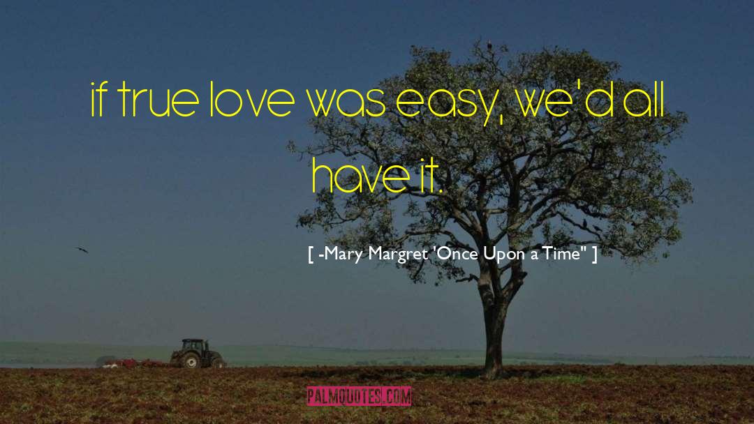 Lovers Sadness quotes by -Mary Margret 'Once Upon A Time