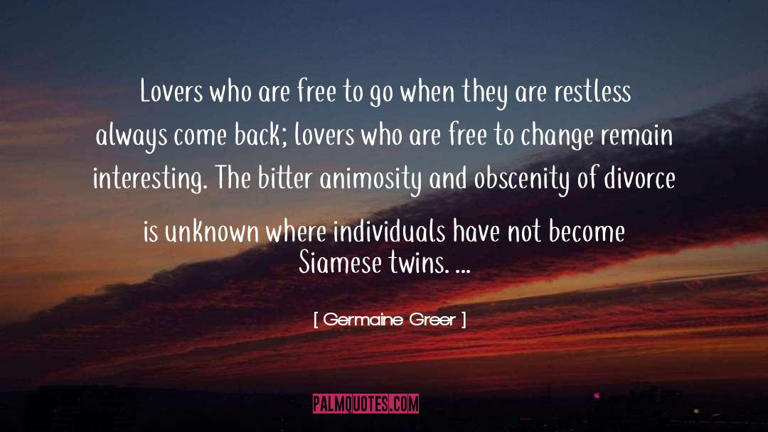 Lovers Who Become Friends quotes by Germaine Greer