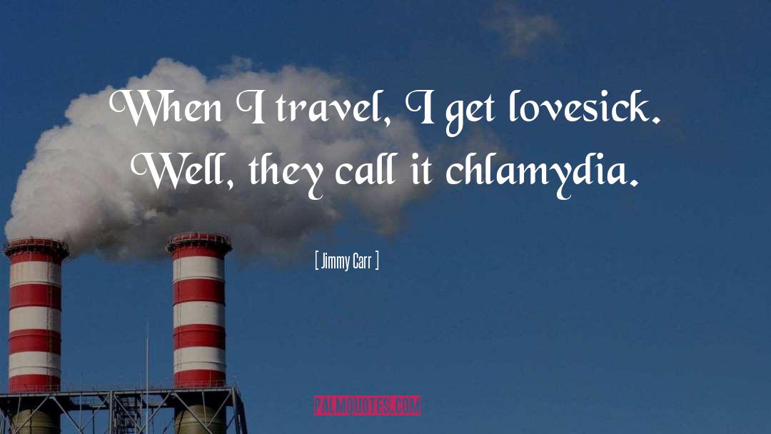 Lovesick quotes by Jimmy Carr