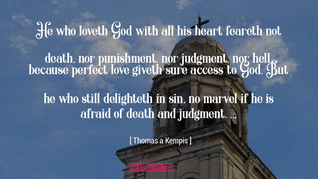 Loveth quotes by Thomas A Kempis