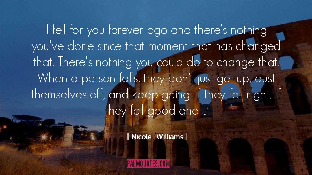 Loving A Changed Person quotes by Nicole  Williams