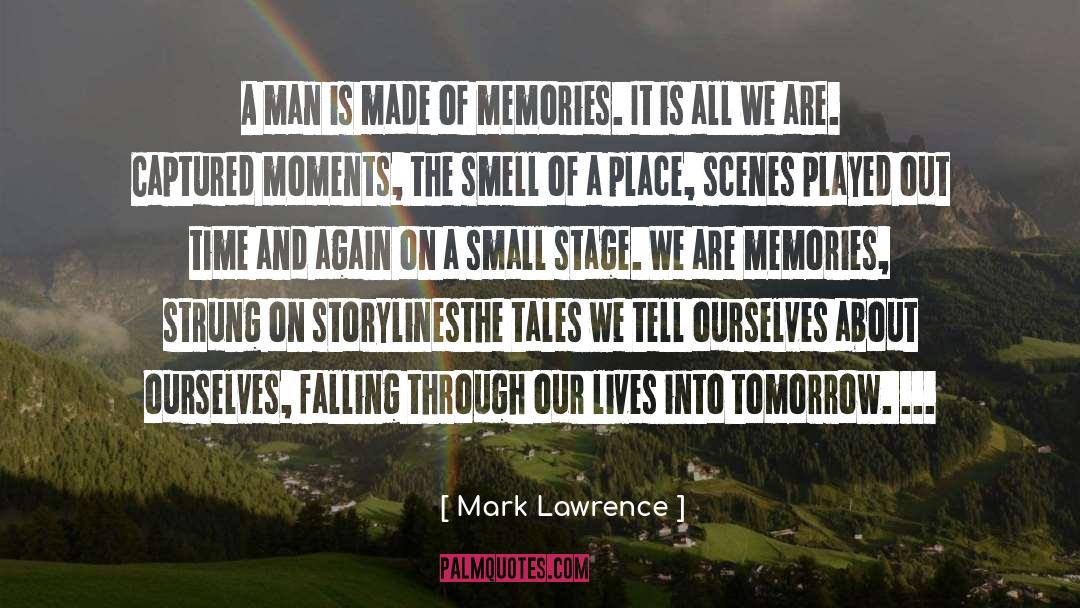 Loving All The Time quotes by Mark Lawrence