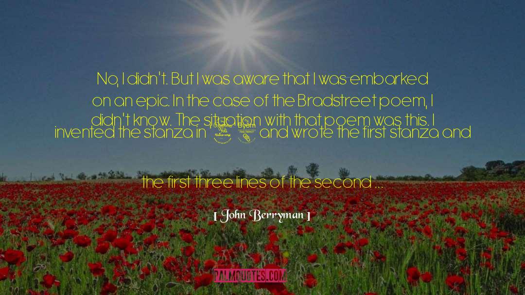 Loving An Idea quotes by John Berryman