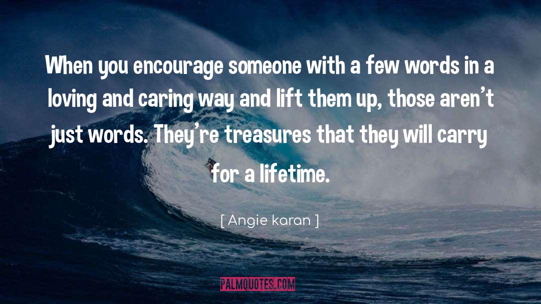 Loving And Caring quotes by Angie Karan
