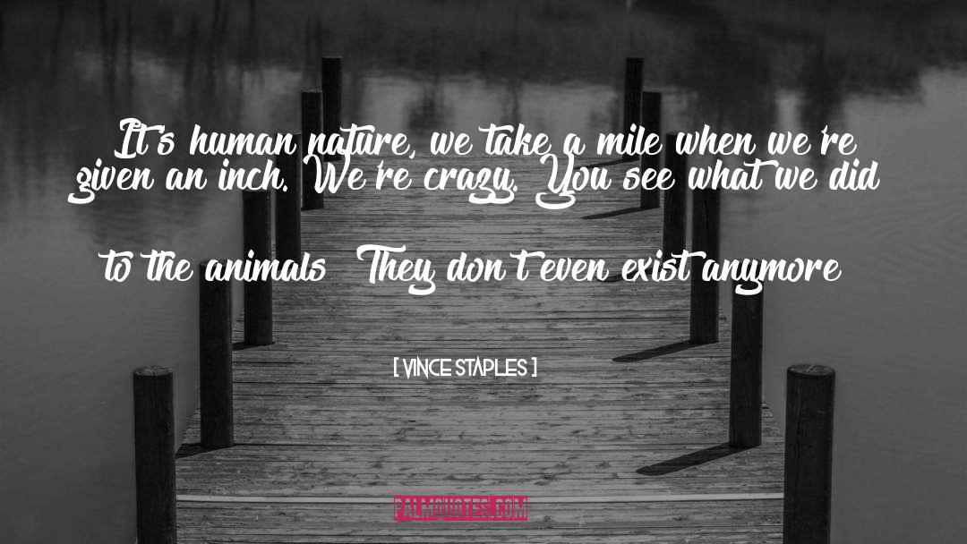 Loving Animals quotes by Vince Staples