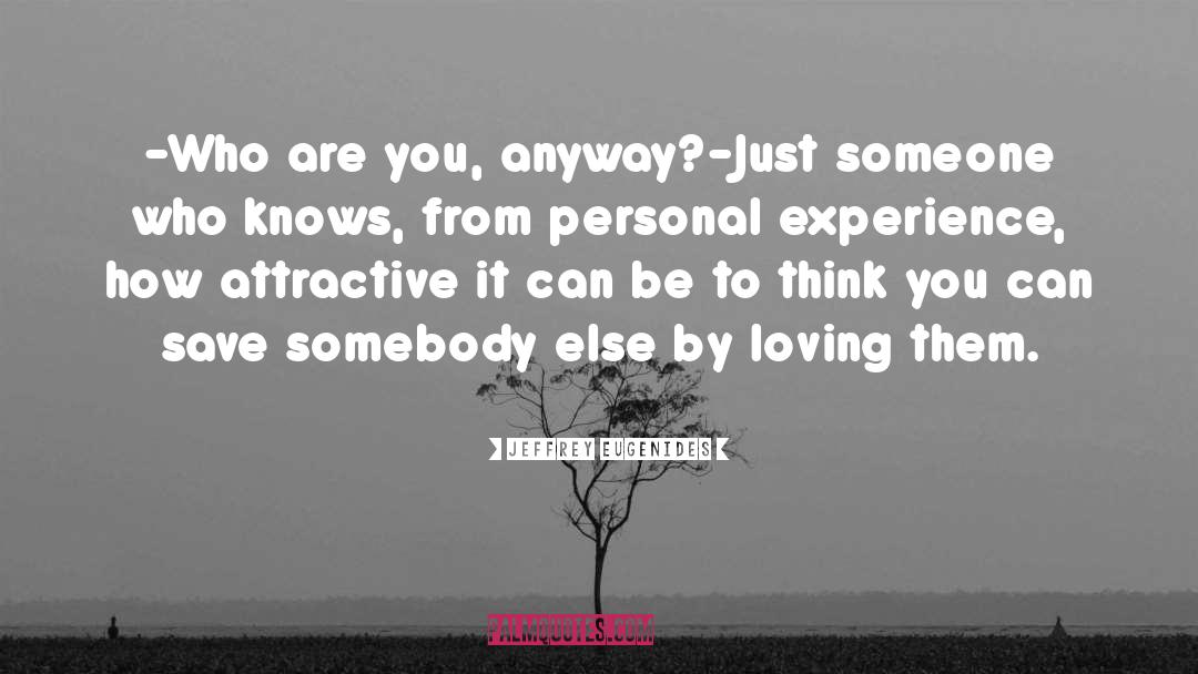 Loving Behavior quotes by Jeffrey Eugenides