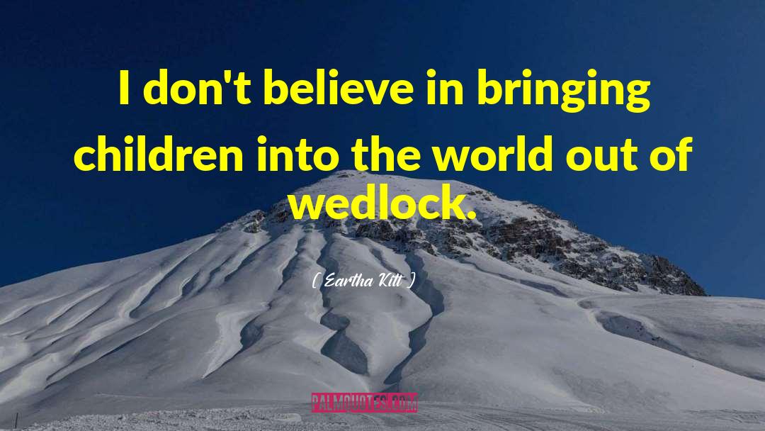 Loving Children quotes by Eartha Kitt